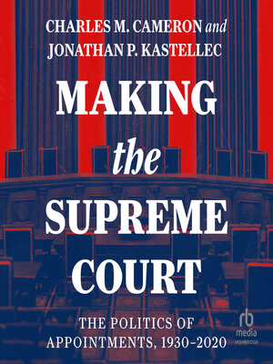 cover image of Making the Supreme Court